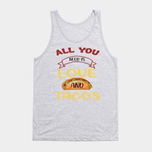 Womens All You Need Is Love and Tacos Cute Funny cute Valentines Day Tank Top